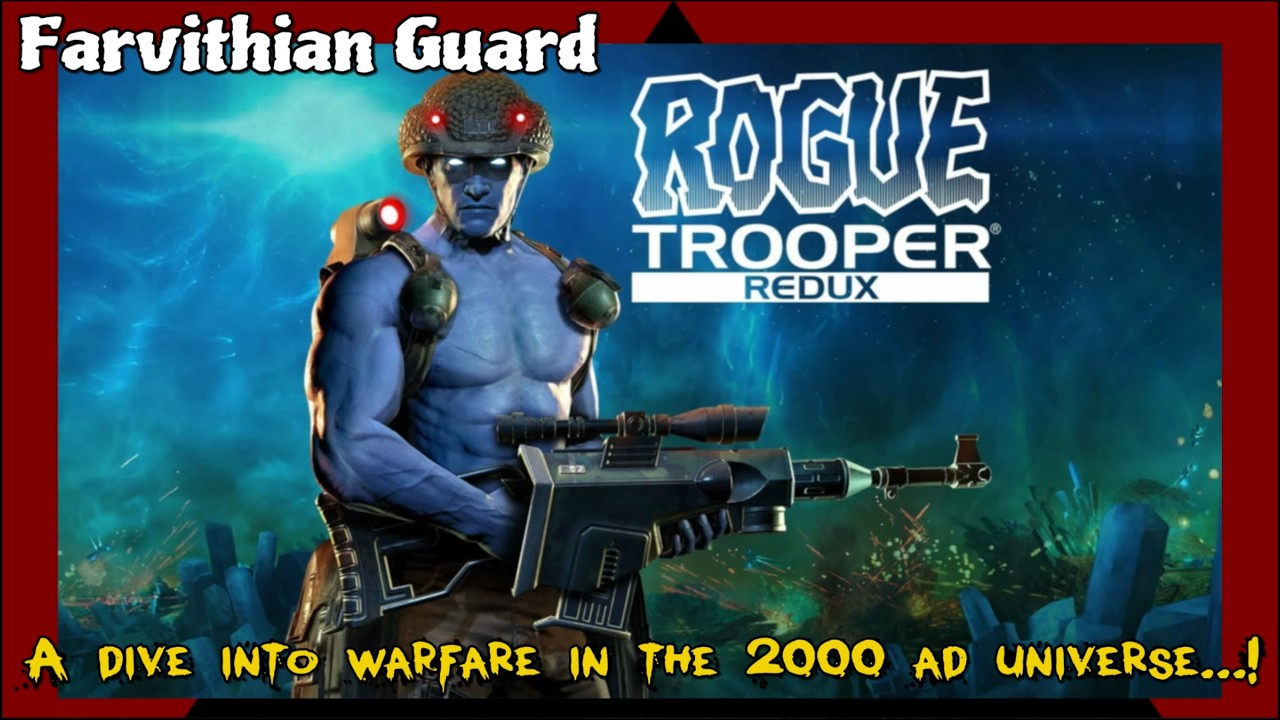 Warfare in the 2000 AD universe!  Rogue Trooper Redux...!