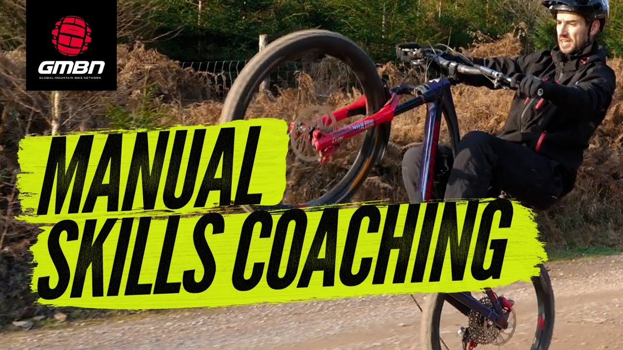 Improve Your Manual Skills | MTB Coaching With Neil