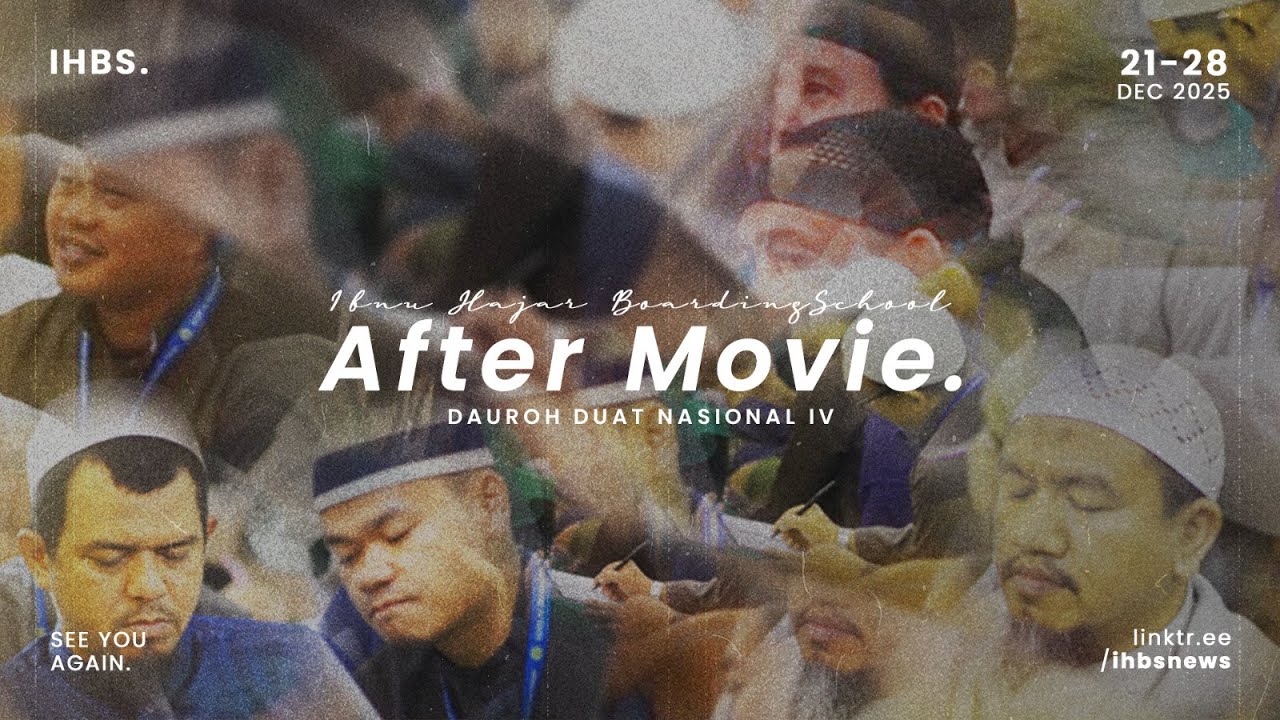 AFTER MOVIE: DAUROH DUAT NASIONAL IV