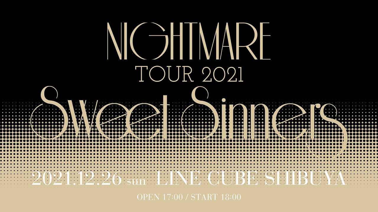 NIGHTMARE TOUR 2021 Sweet Sinners DIGEST