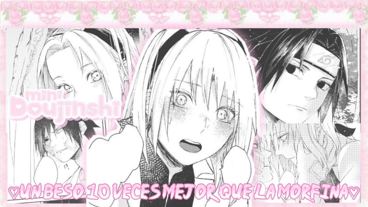 [Doujinshi] SasuSaku ♡Un beso 10 veces mejor que la morfina♡ (En español) Cómic