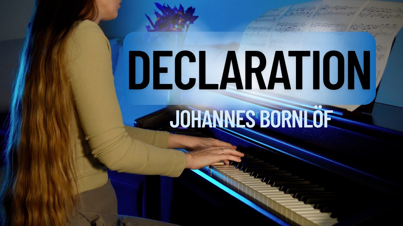 Declaration - Johannes Bornlöf | Piano cover + Sheet music