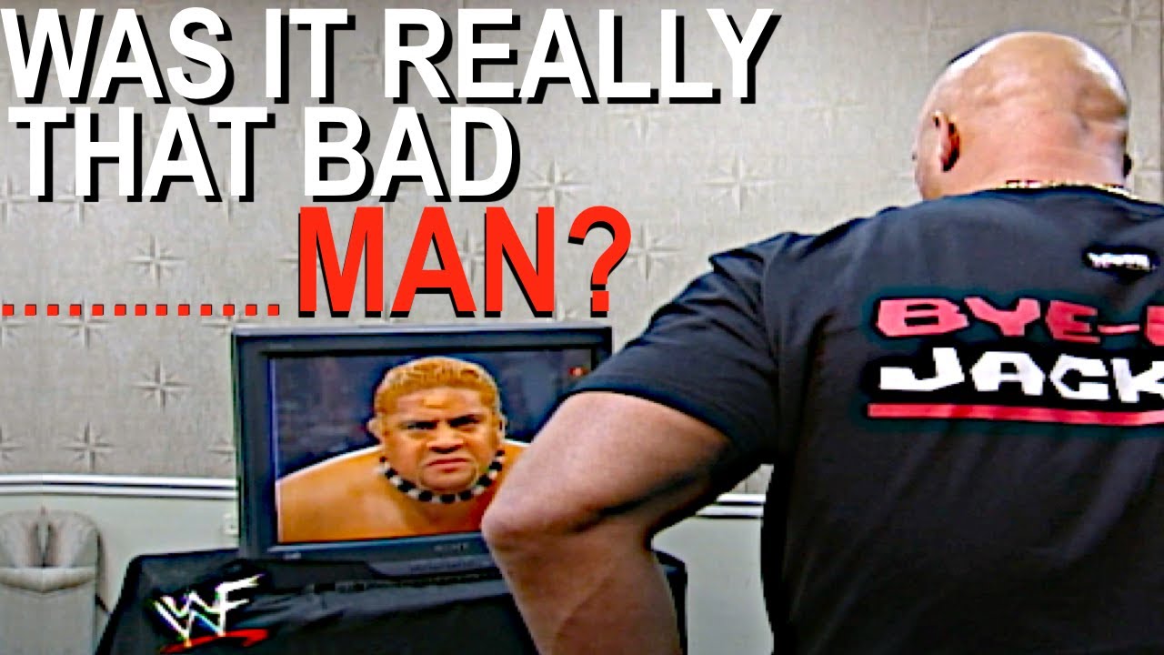 BADMAN OR JUST PLAIN BAD?