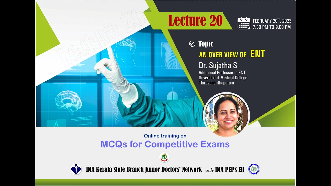 Lecture 20 - An over view of  ENT