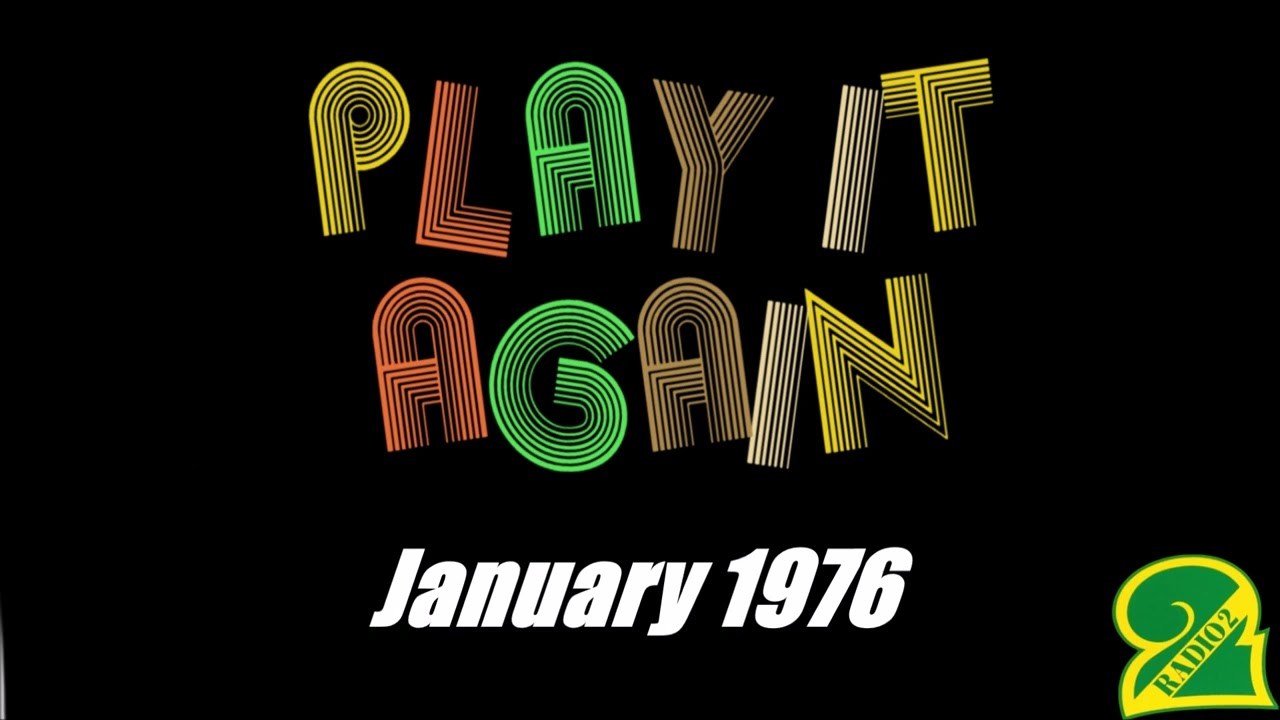 Play It Again (??/01/76)