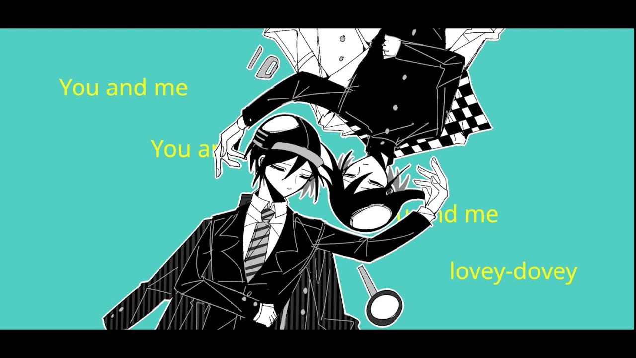 【SaiOuma | NDRV3】Therefore You And Me