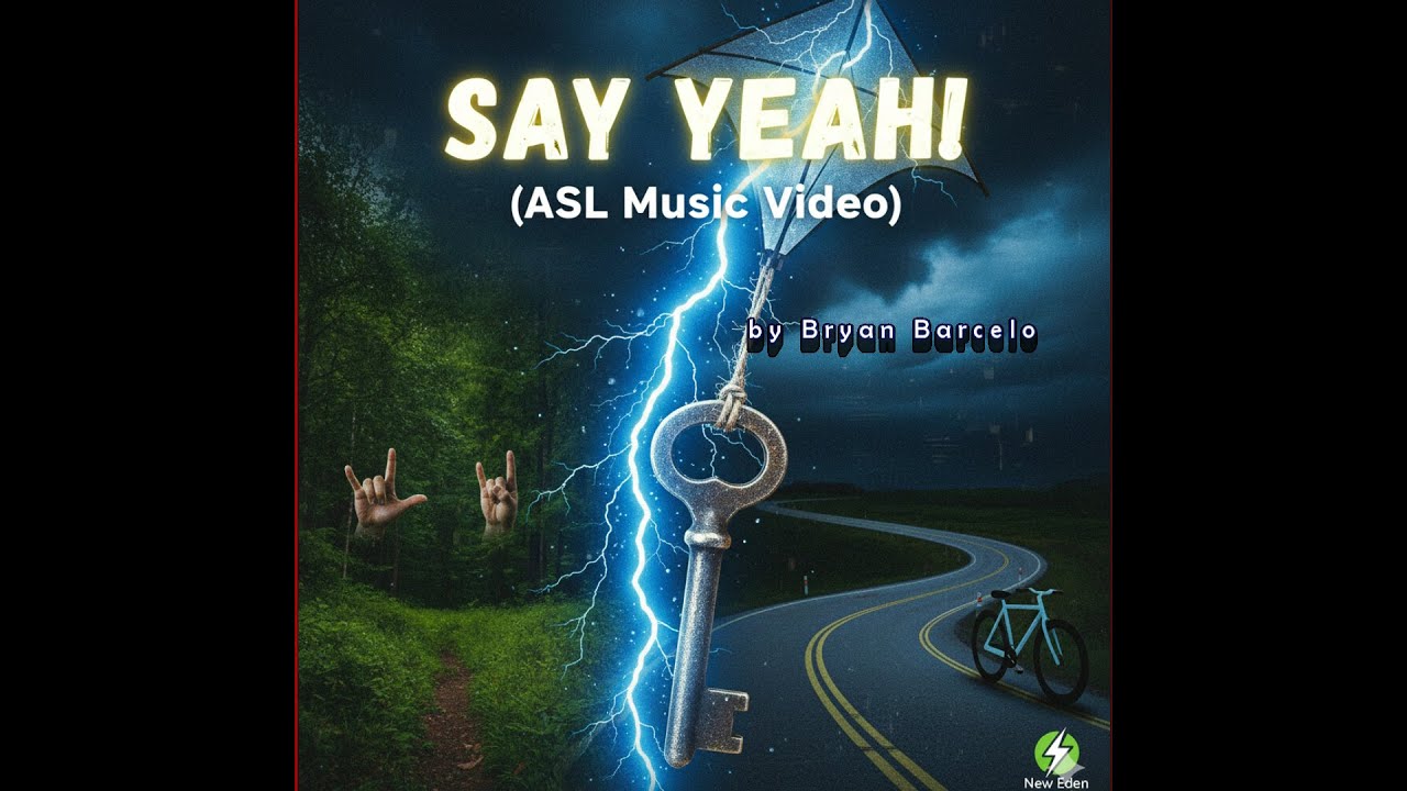SAY YEAH! – ASL Music Video