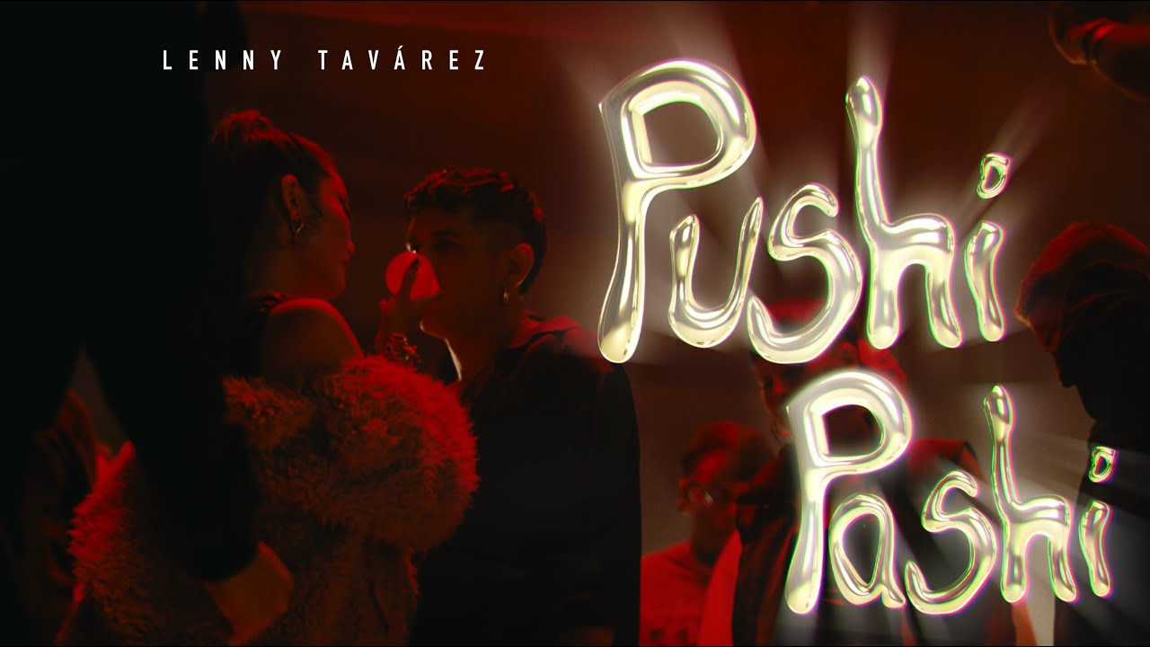 Lenny Tav&aacute;rez - PUSHI PASHI (Official Visualizer)