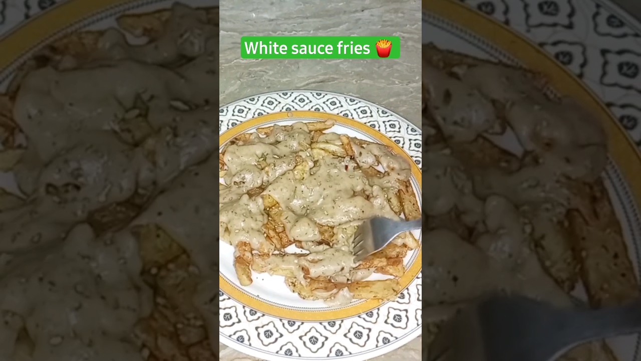 white sauce fries 🍟 recipe 😋 # new vedio # fries recipe # my Home