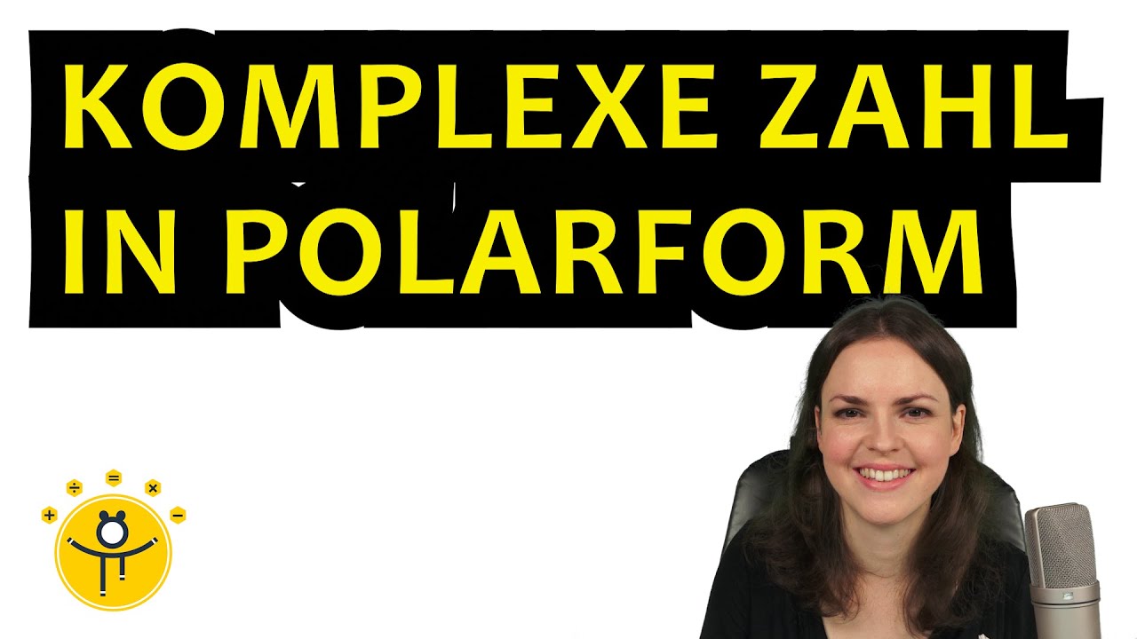 KOMPLEXE Zahlen in POLARFORM umwandeln – Normalform in Polarform, Betrag und Argument berechnen