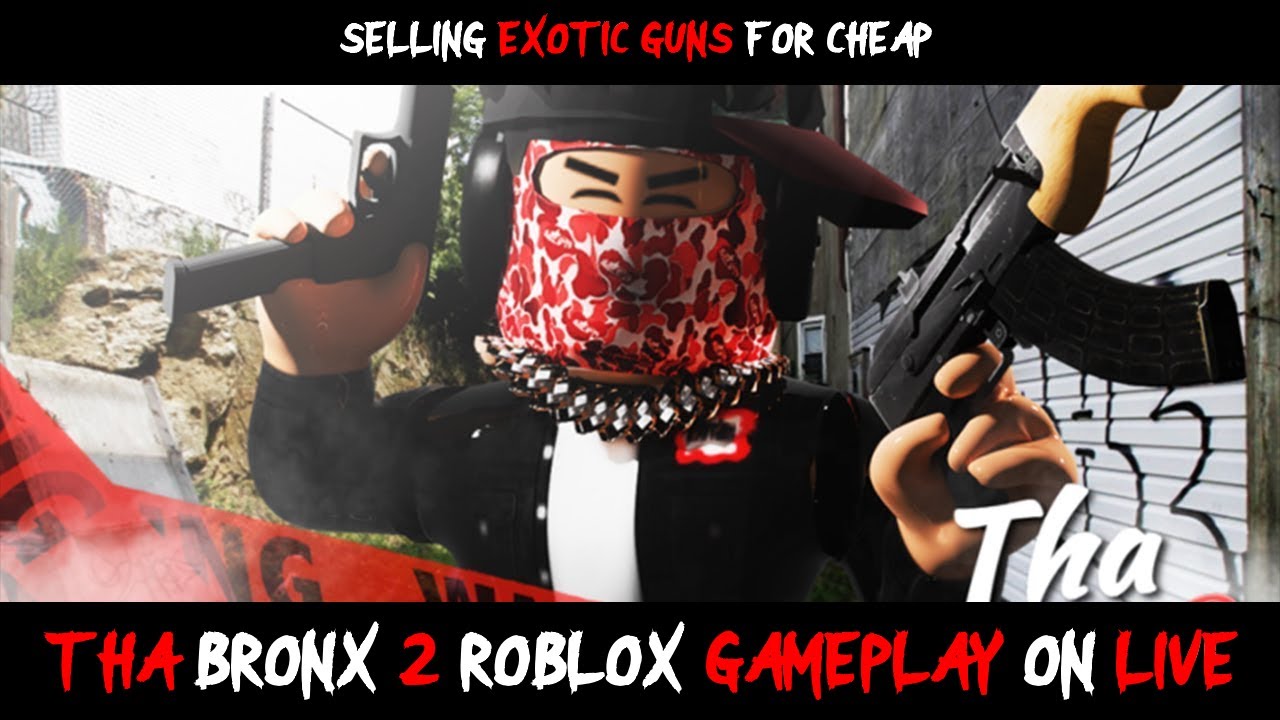 🔴 SELLING EXOTIC GUNS FOR CHEAP| Tha Bronx 2 Roblox Gameplay On Live 🔴