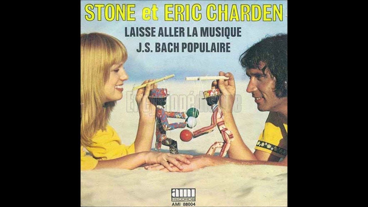 STONE et ERIC CHARDEN Laisse aller la musique 1972