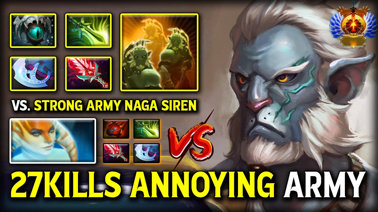 27KILLS ANNOYING ARMY Carry Phantom Lancer Facing Against Strong Army Naga Siren 7.40c DotA 2