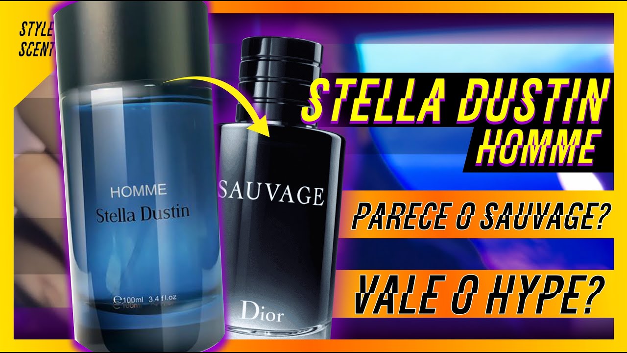 &Eacute; S&Oacute; JAB&Aacute;? - HOMME STELLA DUSTIN - PARECE O SAUVAGE MAS...
