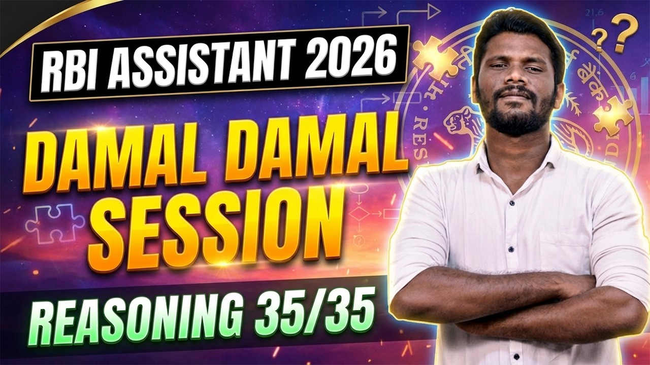 DAMAL DAMAL SESSION | DAY - 9 | RBI ASSISTANT 2026 | REASONING SECTION 35/35 QUESTIONS | MR.JD