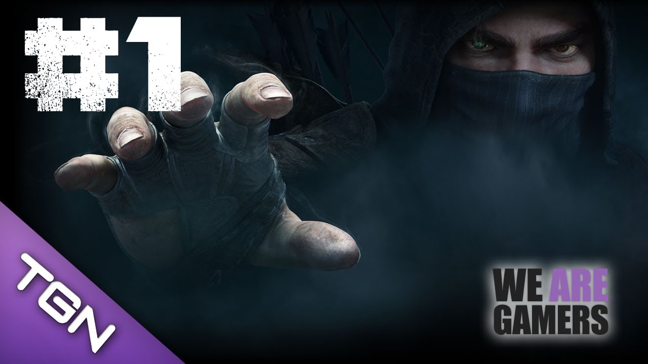 Thief PC Gameplay Part 1 - #TGNArmy
