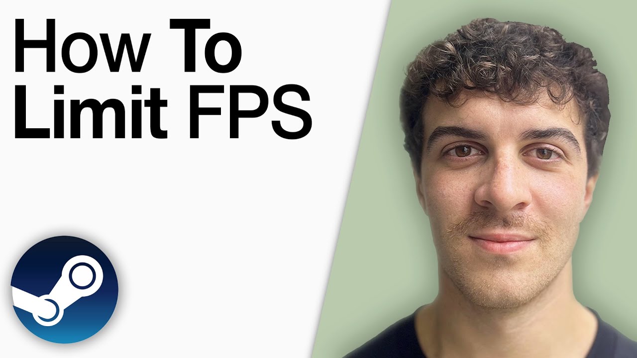How To Limit FPS in Steam Games [2025 Full Guide]