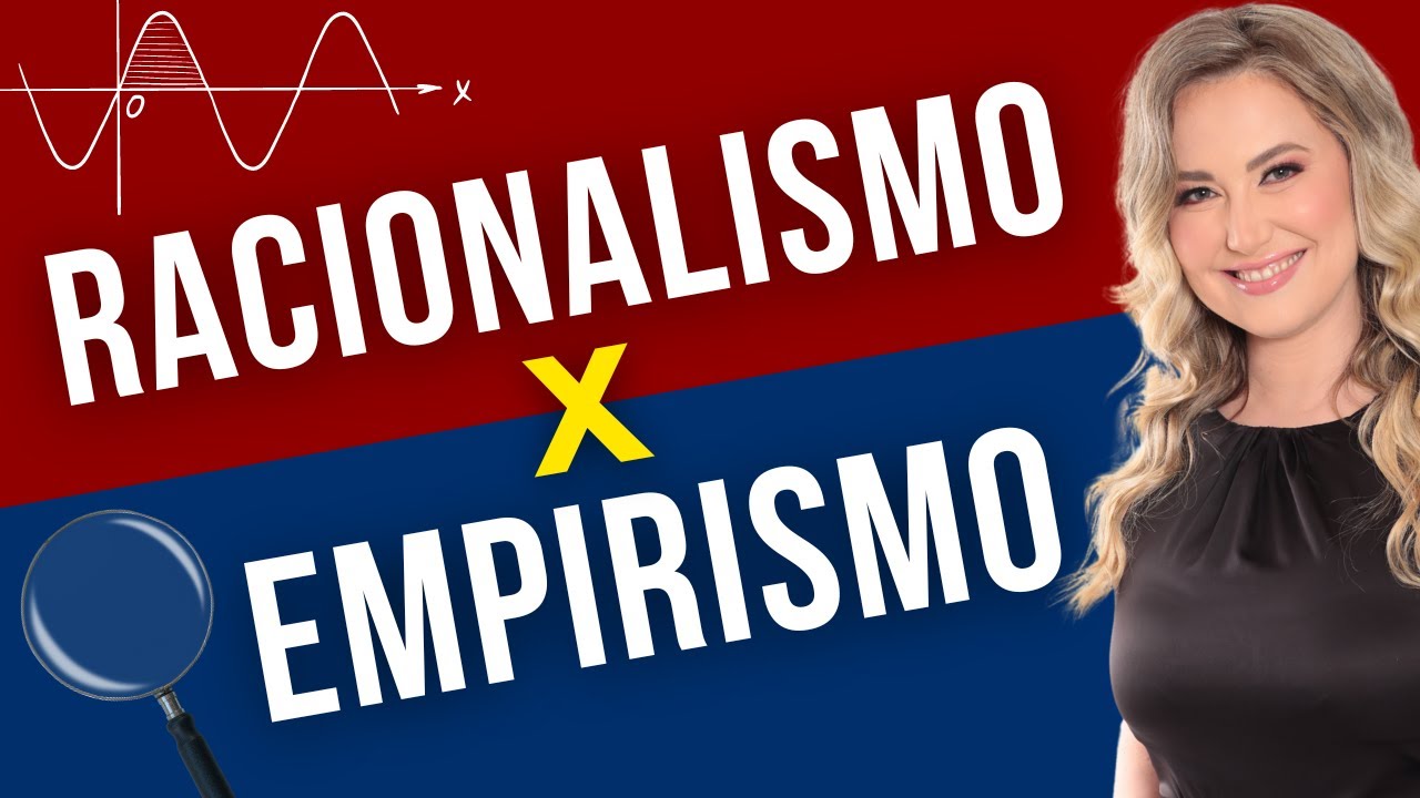 RACIONALISMO X EMPIRISMO (Resumo) | Filosofia