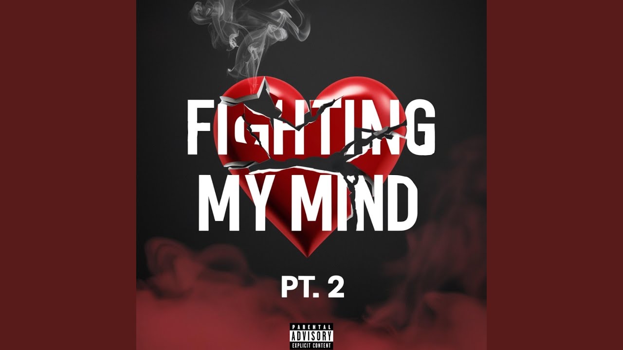 Fighting My Mind, Pt. 2