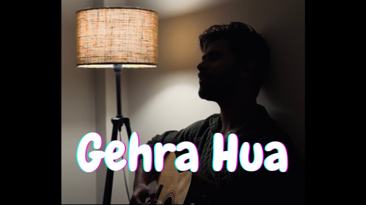 Gehra Hua | Cover | Vishal Thakur