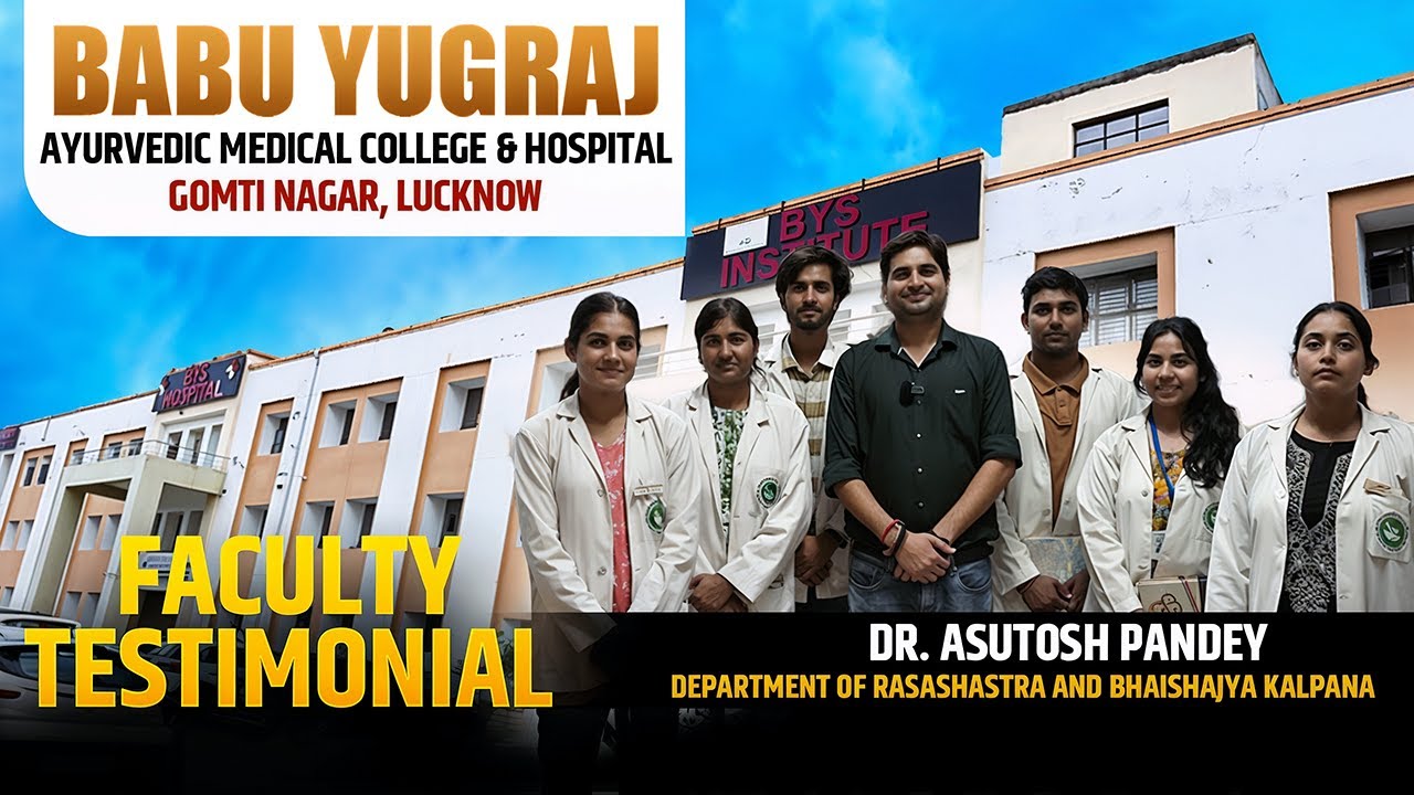 Babu Yugraj Singh Ayurvedic Medical College & Hospital | #upayushcounselling