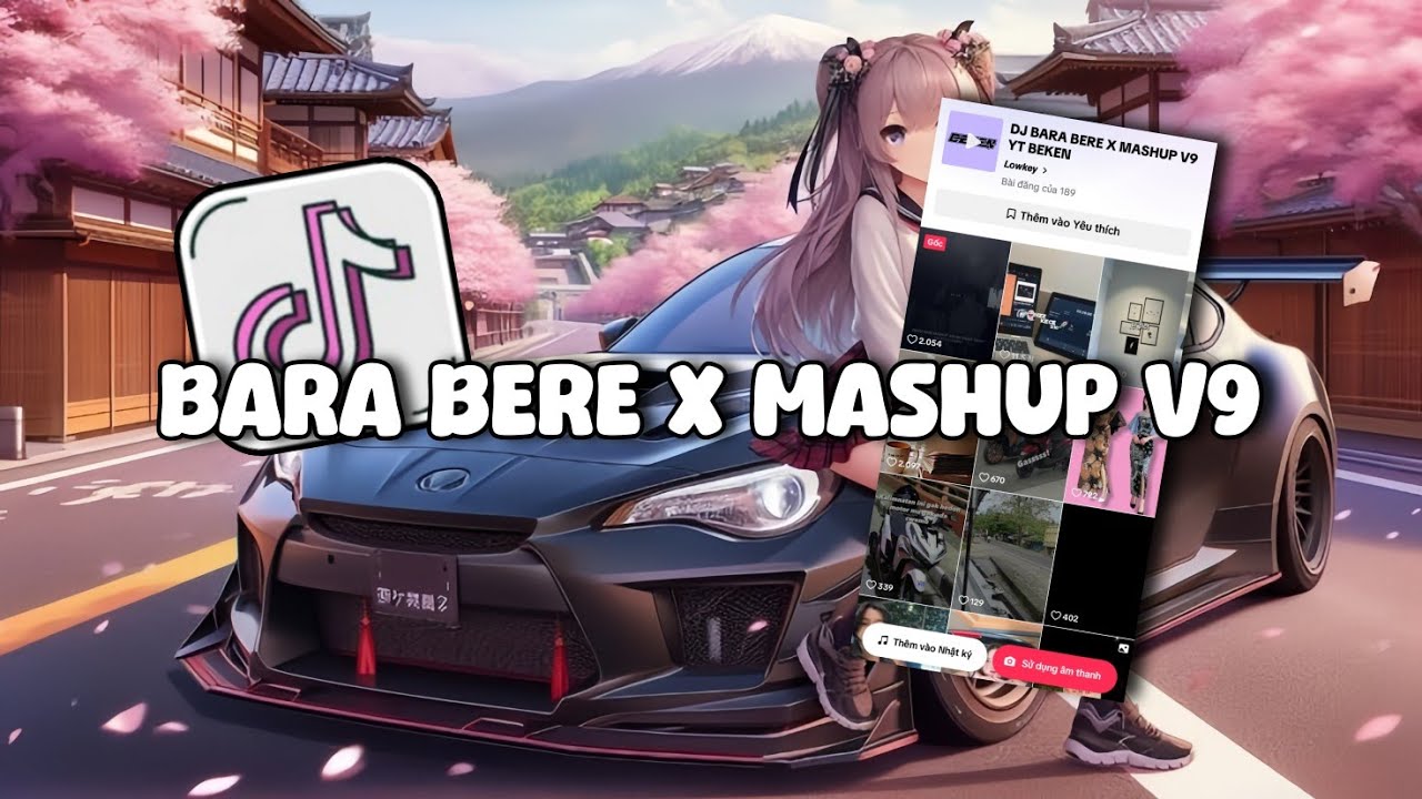 DJ BARA BARA BERE BERE X MASHUP V9 YT BEKEN VIRAL TIKTOK TERBARU