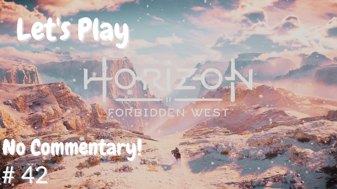 Let's Play Horizon Forbidden West, Episode 42