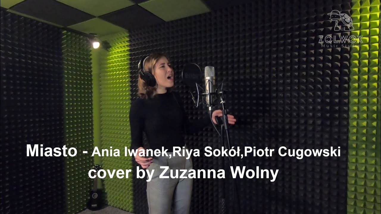 Miasto - Ania Iwanek,Riya Sokół,Piotr Cugowski cover by Zuzanna Wolny