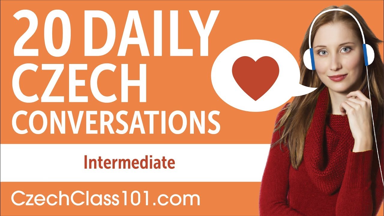 20 Daily Czech Conversations - Czech Practice for Intermediate learners