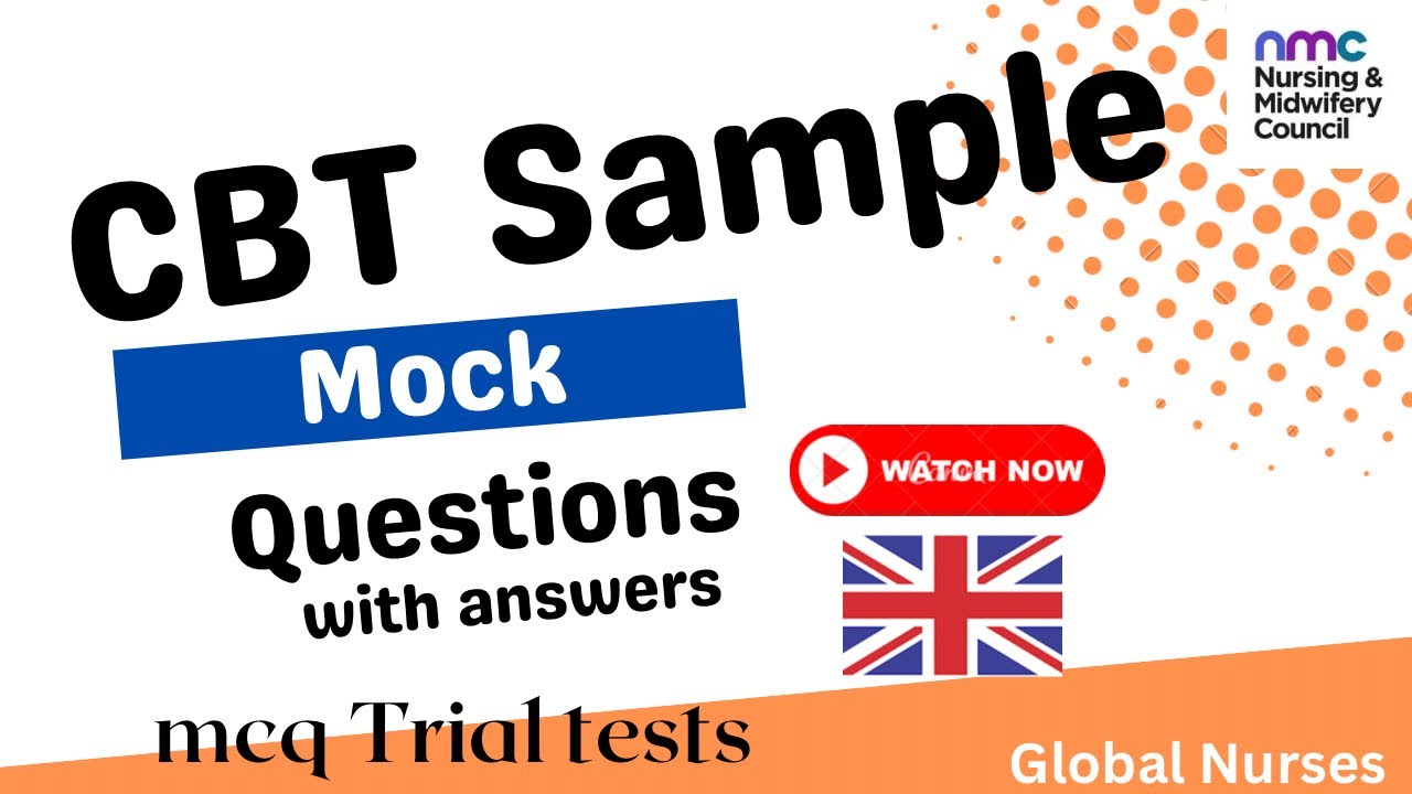 NMC - CBT MOCK TESTS WITH QUESTIONS AND ANSWERS | Free Practice Test (Q&A 1 - 25 items)