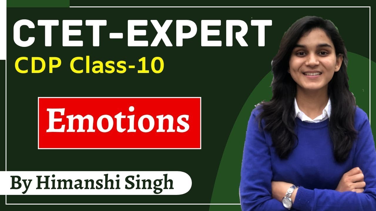 CTET Expert Series | Emotions(संवेग) |Class-10| CDP by Himanshi Singh