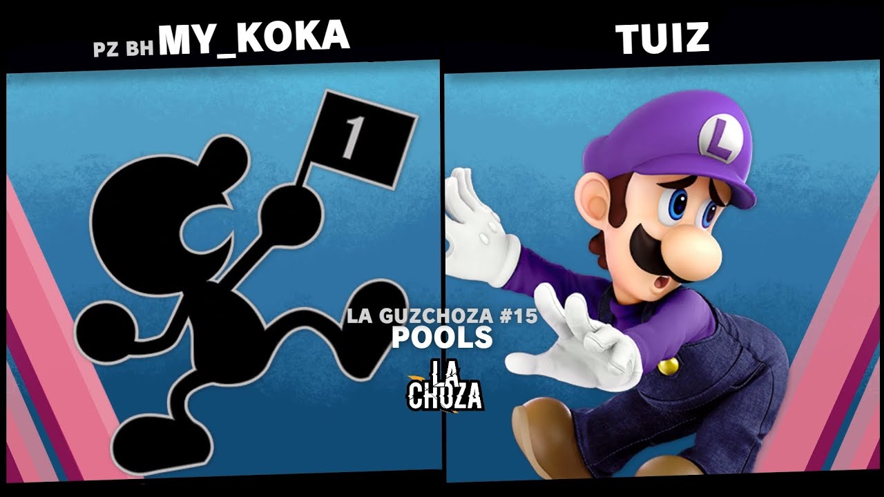 La GuzChoza #15 pools - PZ | BH My_Koka (Mr Game and Watch) vs Tuiz (Luigi) Ultimate Singles