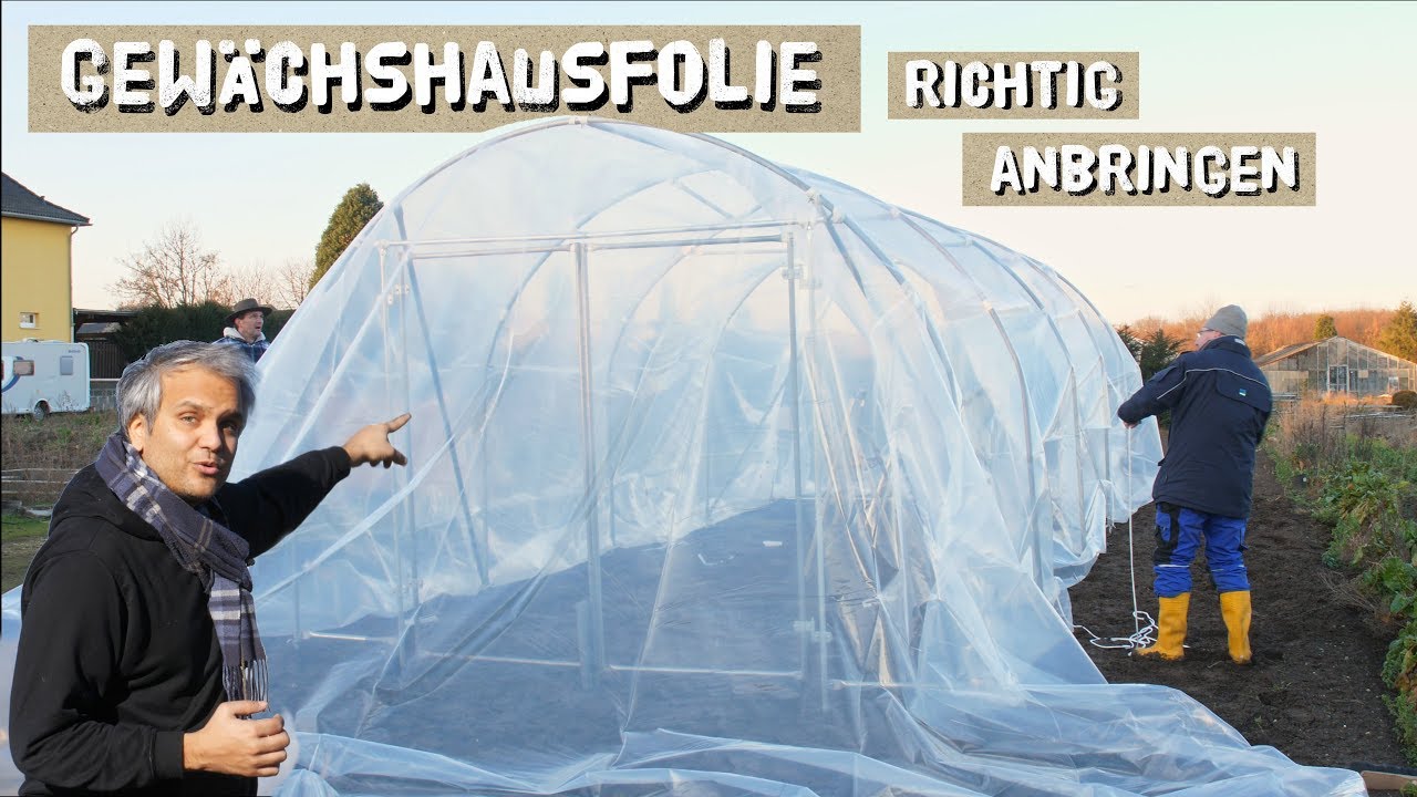 Folie auf Folientunneln richtig anbringen - Folge 2