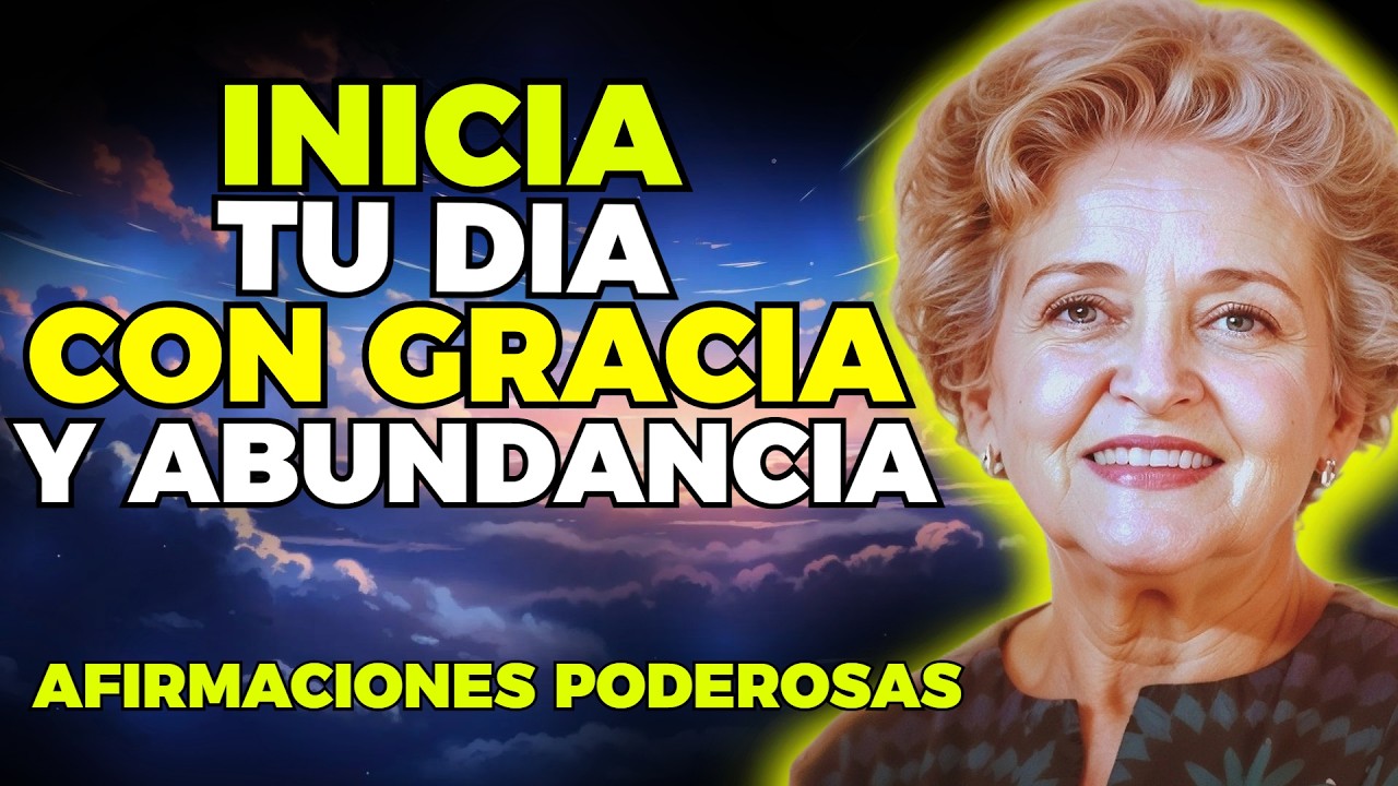 INICIA TU DÍA CON AFIRMACIONES QUE ATRAEN ABUNDANCIA Y GRACIA | CONNY MÉNDEZ