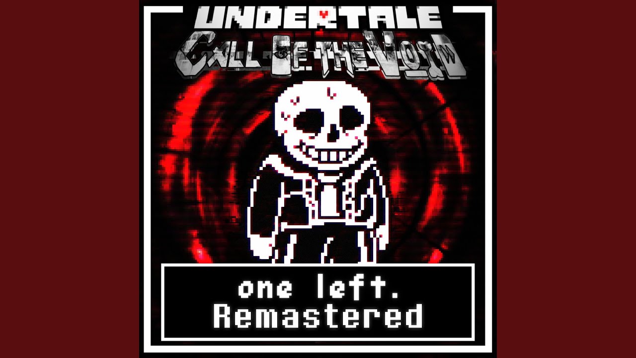 one left. (Undertale: Call of the Void) (feat. Saster & TaeSkull)