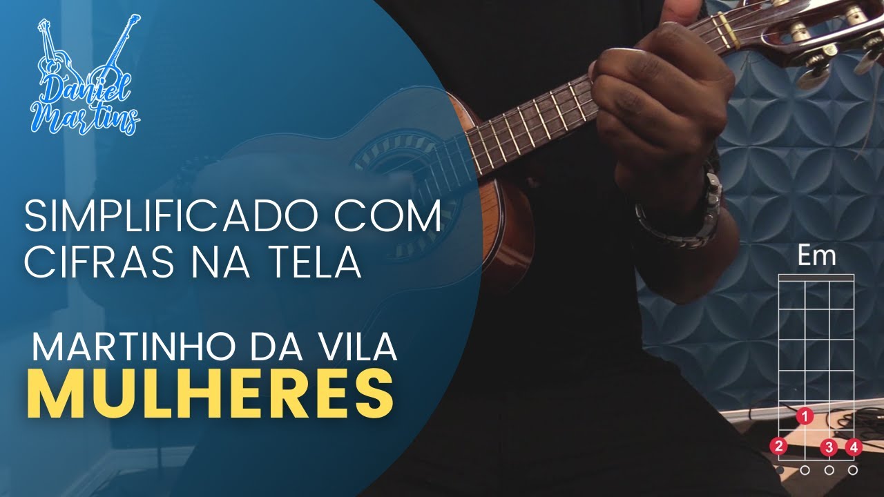 MULHERES | MARTINHO DA VILA | AULA DE CAVAQUINHO COM DESENHO DOS ACORDES