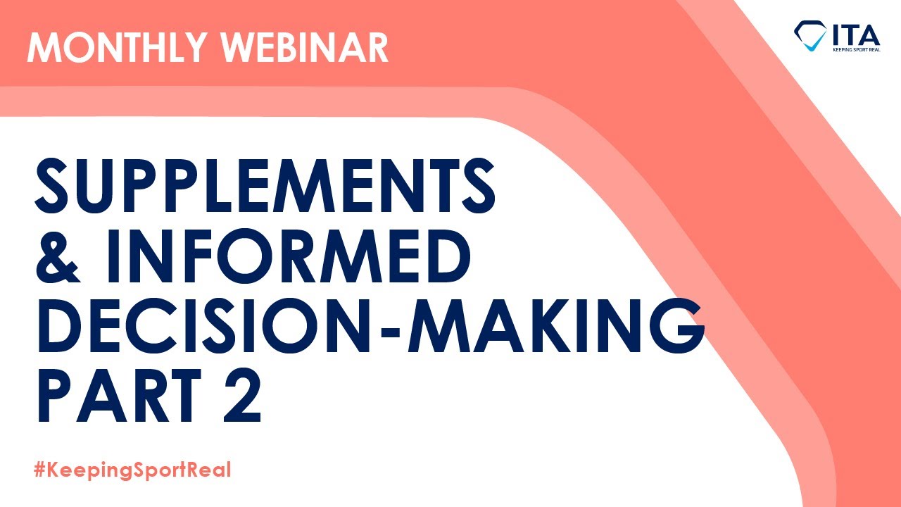 ITA Webinar – Supplements & Informed Decision-Making Part 2