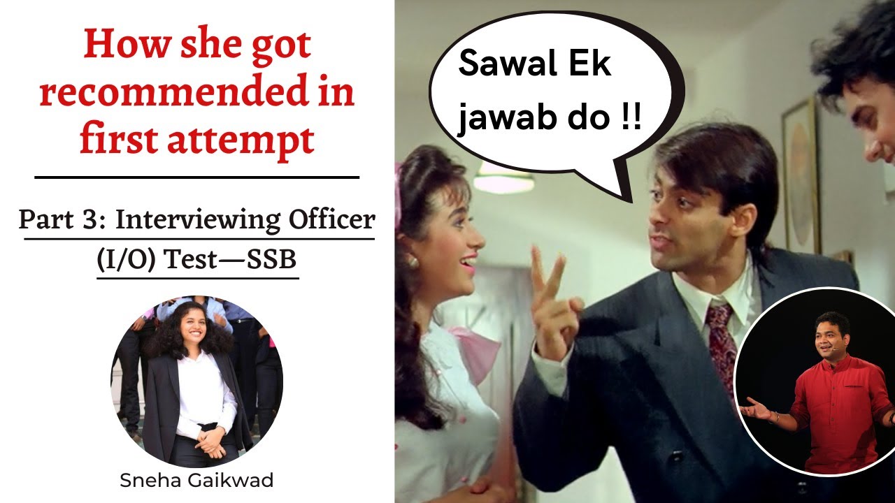 Part 3:  Interviewing Officer (I/O) Test—SSB I Interview with Sneha Gaikwad AFSB | Shaurya Aur Vivek