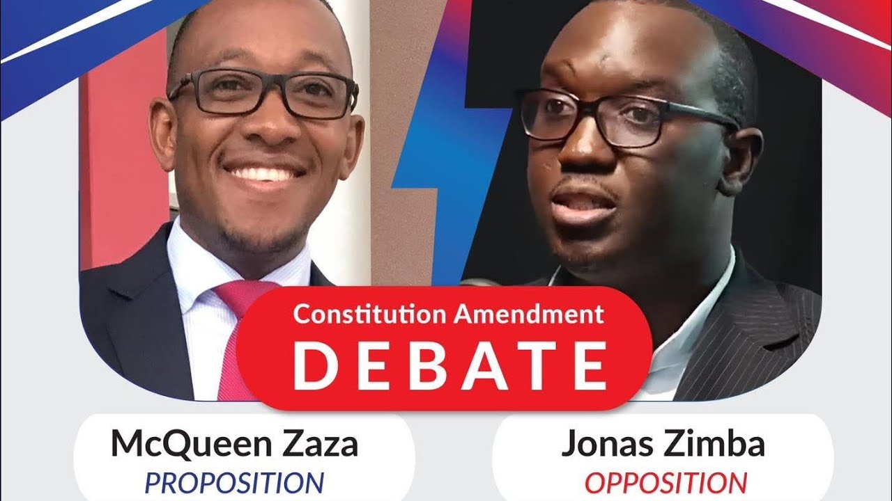 Lusaka Lawyers Jonas Zimba and McQueen Zaza debates the Constitutional amendments