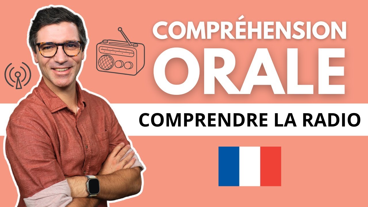Cours de fran&ccedil;ais | COMPR&Eacute;HENSION ORALE #7 | Comprendre la radio