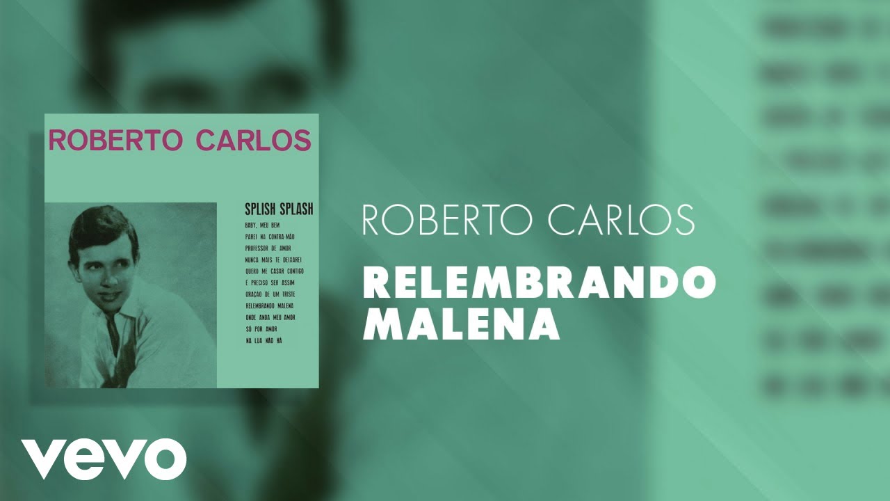 Roberto Carlos - Relembrando Malena (&Aacute;udio Oficial)
