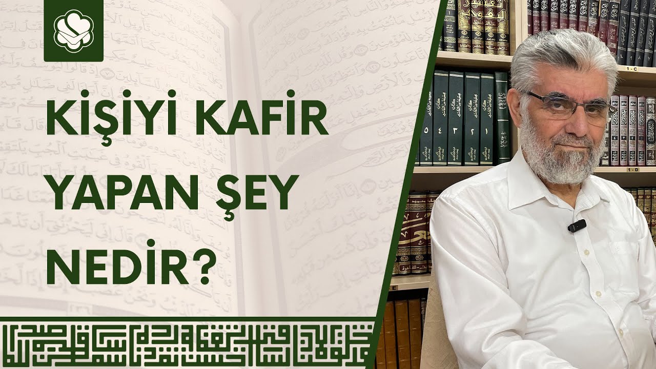 Kişiyi Kafir Yapan Şey Nedir? | Prof. Dr. Abdulaziz Bayındır