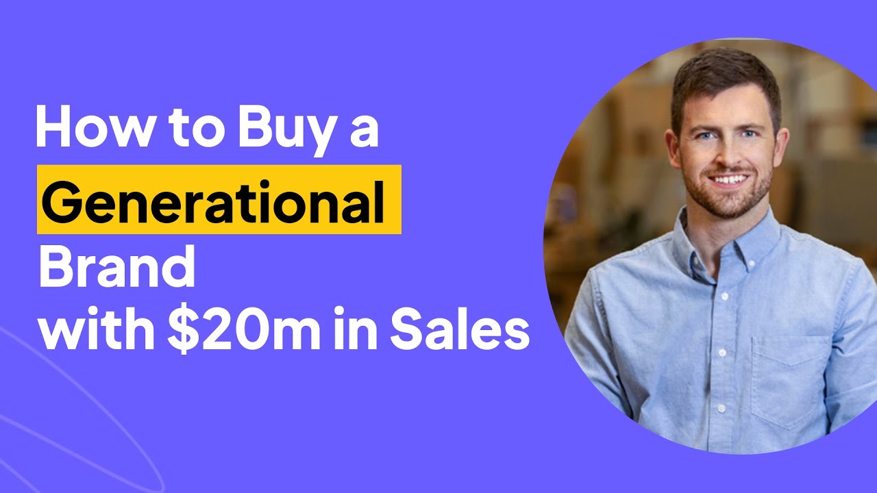 How to Buy a Generational Brand with $20m in Sales | Philip Hussey Interview