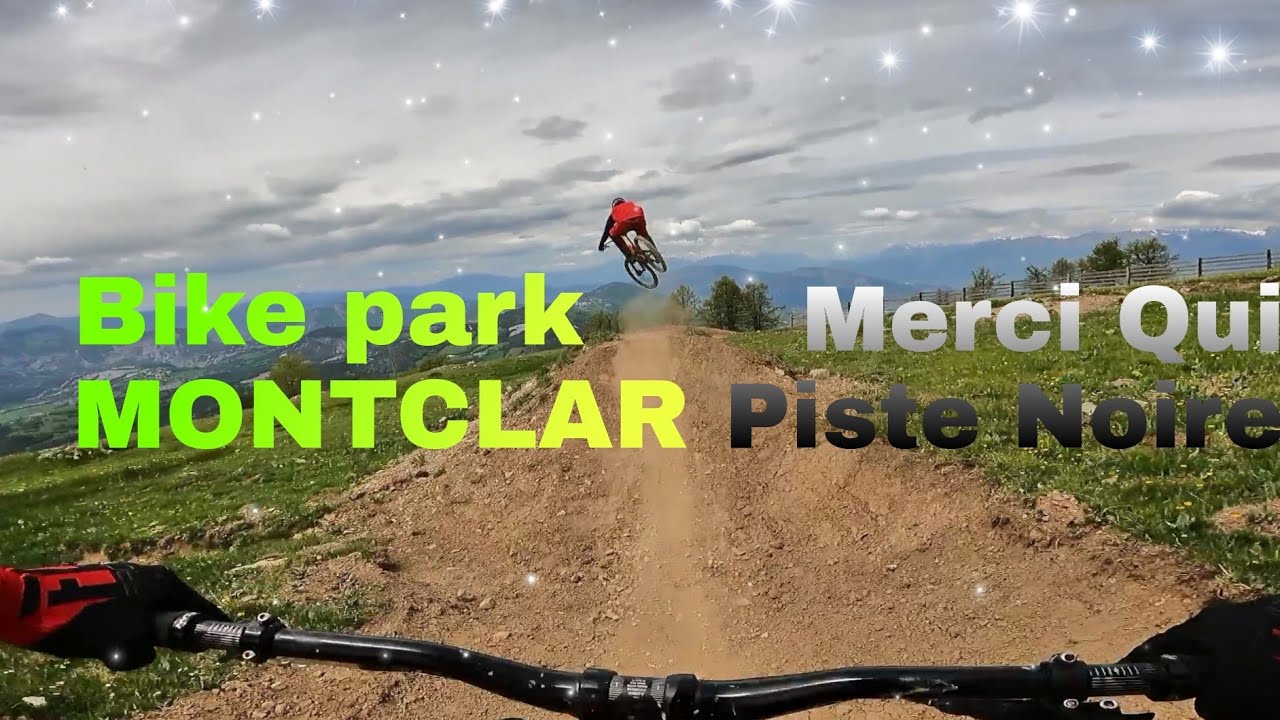Merci Qui/Bike Park Montclar/2021