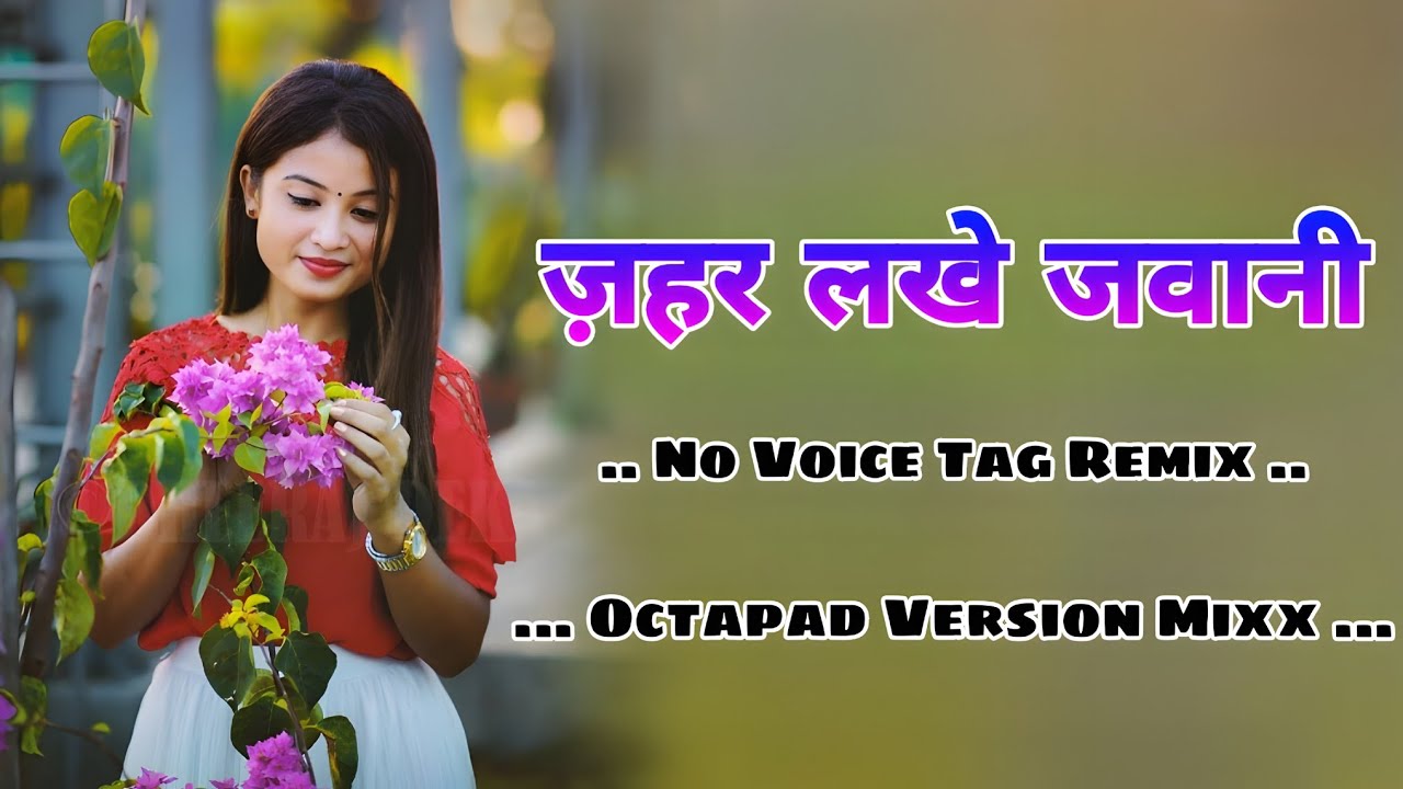 New Nagpuri Song 2026 » Zahar Lakhe Jawani » Octapad Dj Nagpuri Song 2026 » Octapad Dj Mix Song 2026