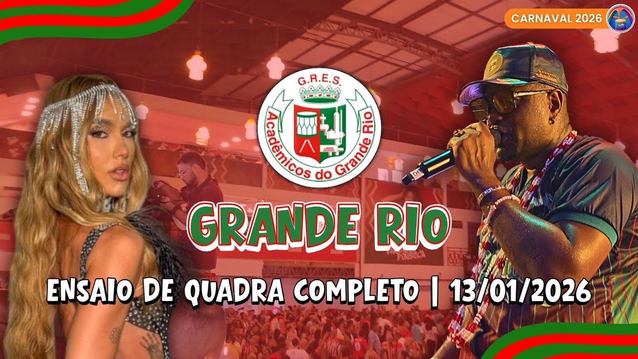 GRANDE RIO 2026 | ENSAIO DE QUADRA COMPLETO DO DIA 13/01/2026 COM A RAINHA VÍRGINIA