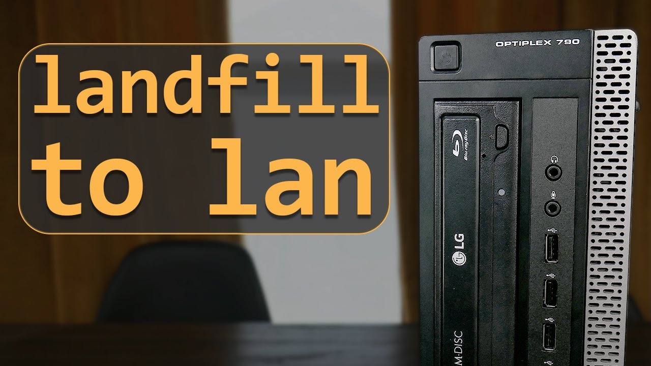 Что можно сделать с этим Dell Optiplex? — Из мусорной свалки в локальную сеть: Optiplex 790