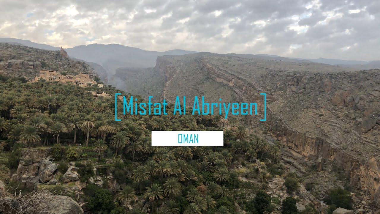 Visiting Oman | Misfat Al Abriyeen | Al Hajar Mountains