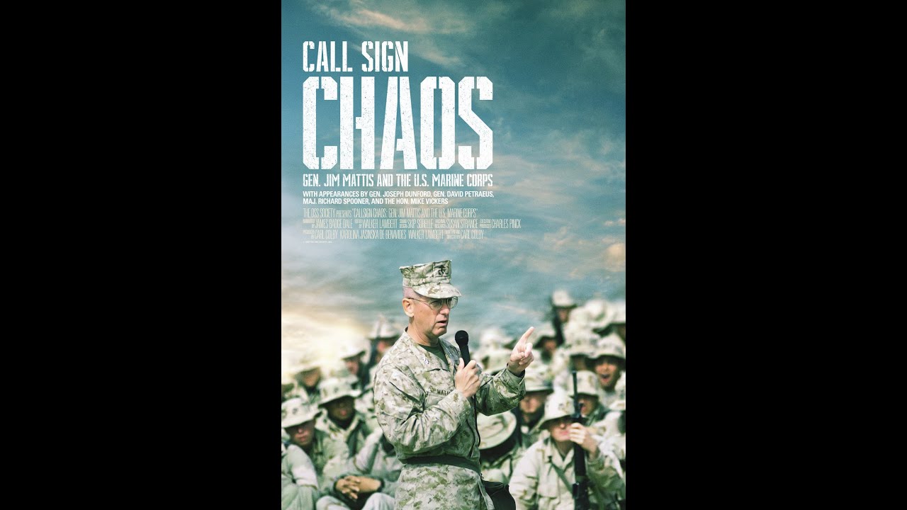 Call Sign CHAOS: Gen. Jim  Mattis and the U.S. Marine Corps
