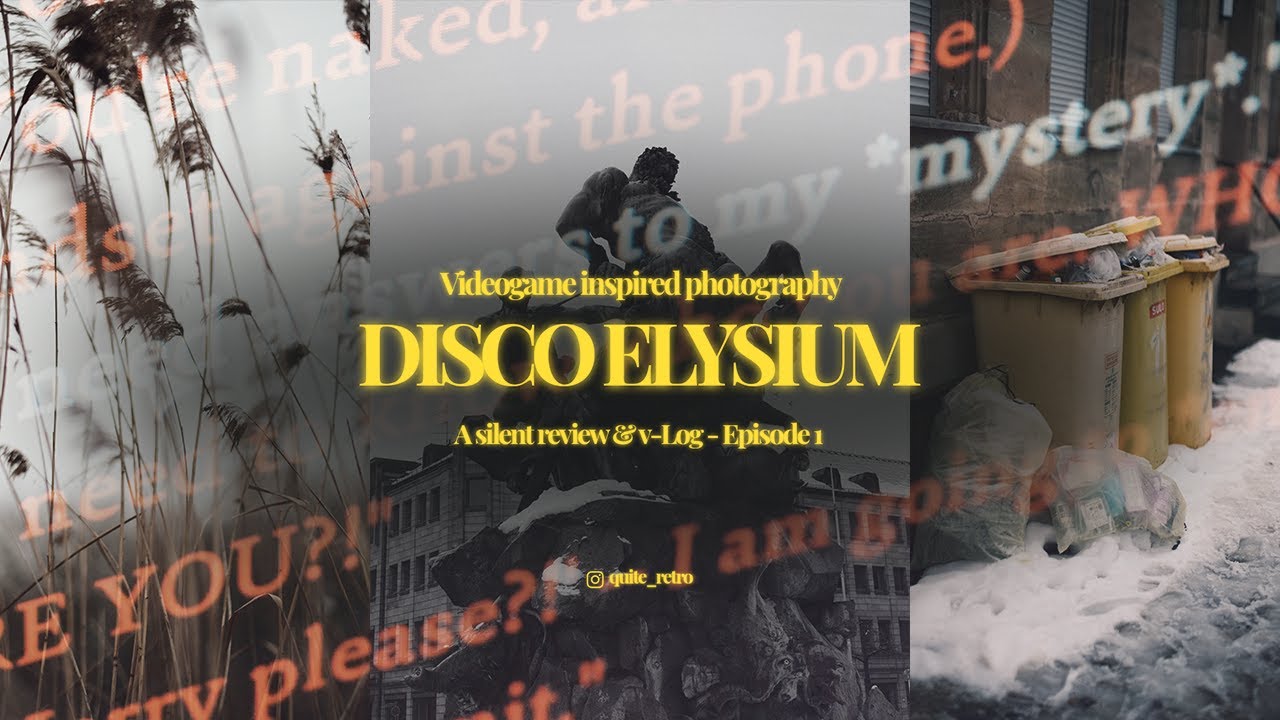 Videogame inspired photography / Episode 1 - DISCO ELYSIUM / A silent Review & V-LOG